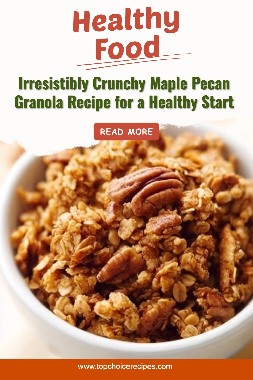 Maple Pecan Granola 6 Maple Pecan Granola