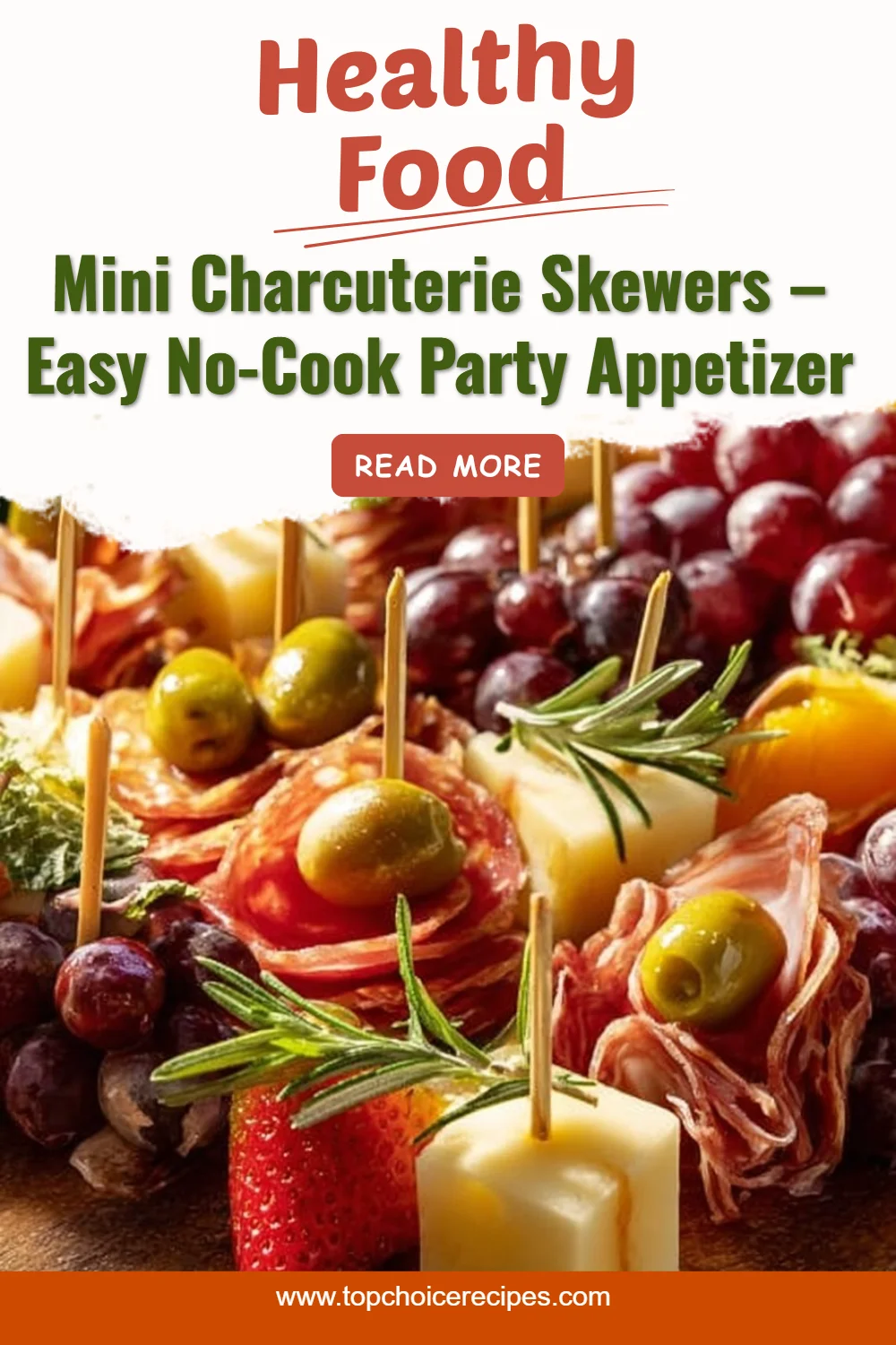 Mini Charcuterie Skewers – Easy No-Cook Party Appetizer