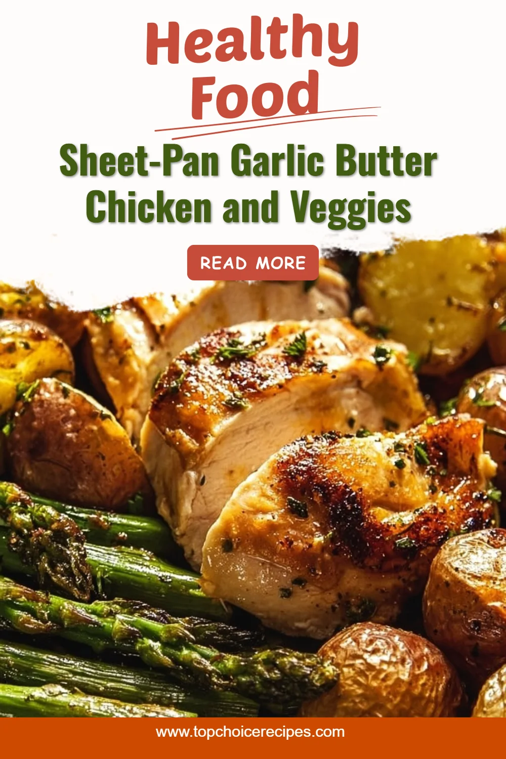 Sheet-Pan Garlic Butter Chicken and Veggies 6 Sheet-Pan Garlic Butter Chicken and Veggies