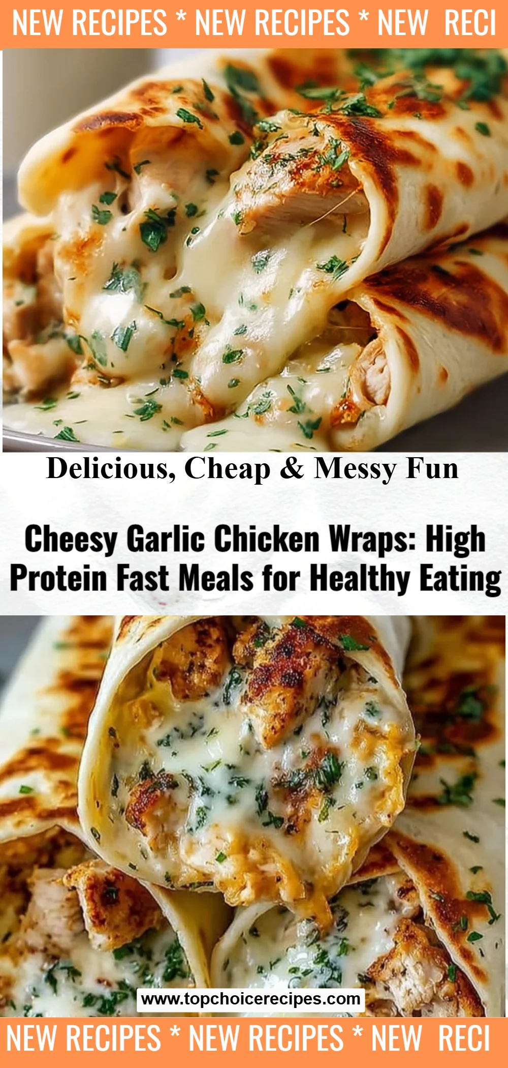 Cheesy Garlic Chicken Wraps