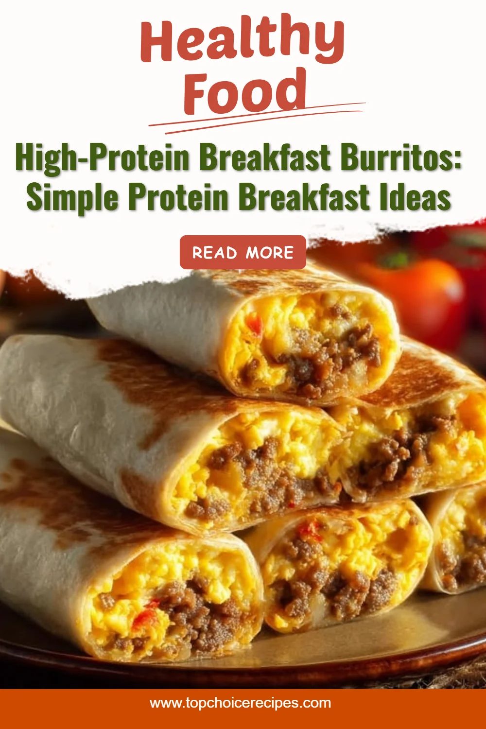 High-Protein Breakfast Burritos 6 High-Protein Breakfast Burritos