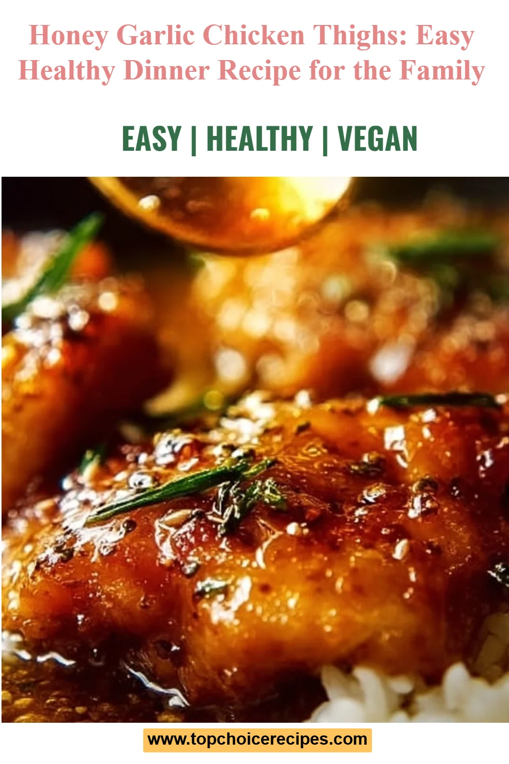 Honey Garlic Chicken Thighs