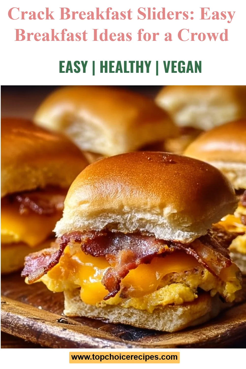 Crack Breakfast Sliders 8 Crack Breakfast Sliders