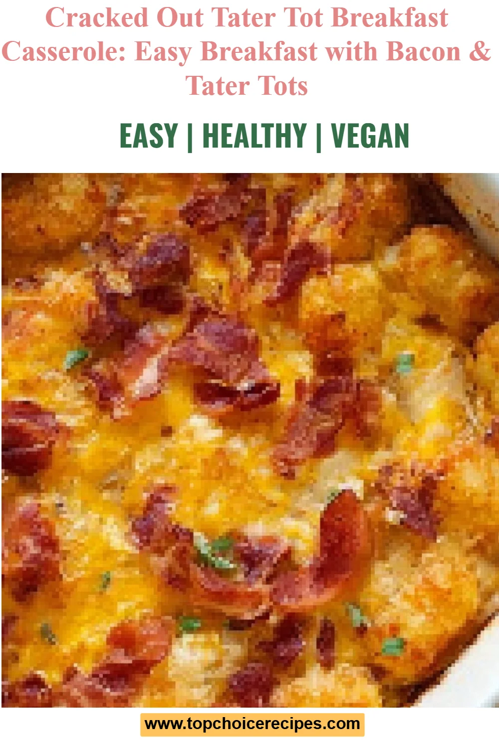 Cracked Out Tater Tot Breakfast Casserole 6 Cracked Out Tater Tot Breakfast Casserole