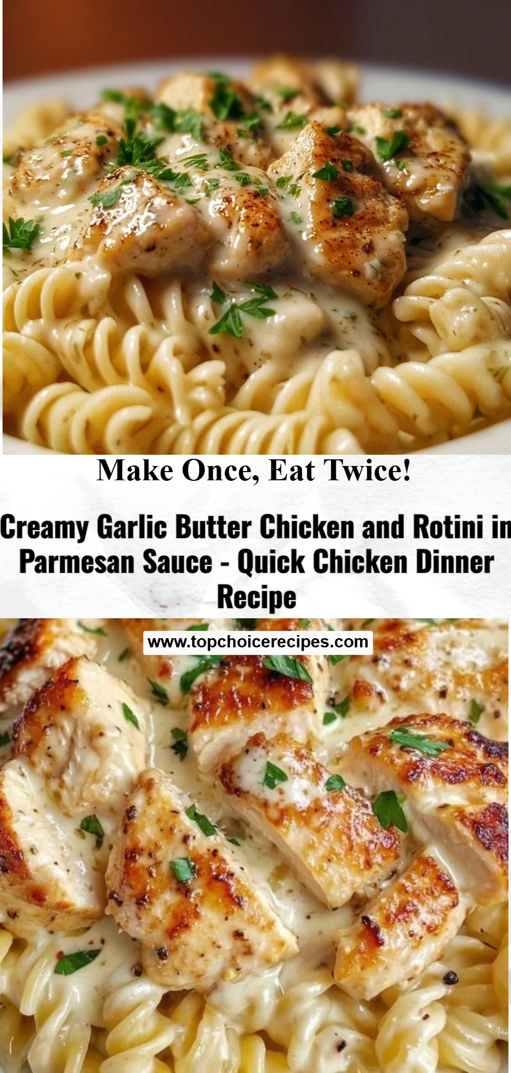 Creamy Garlic Butter Chicken and Rotini in Parmesan Sauce 6 Creamy Garlic Butter Chicken and Rotini in Parmesan Sauce