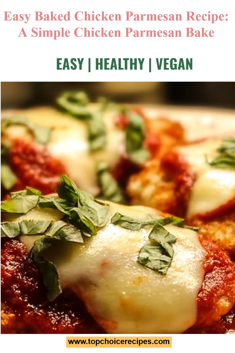 Easy Baked Chicken Parmesan 5 Easy Baked Chicken Parmesan