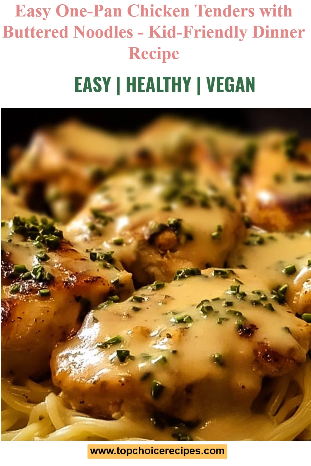 Easy One-Pan Chicken with Buttered Noodles 6 Easy One-Pan Chicken with Buttered Noodles