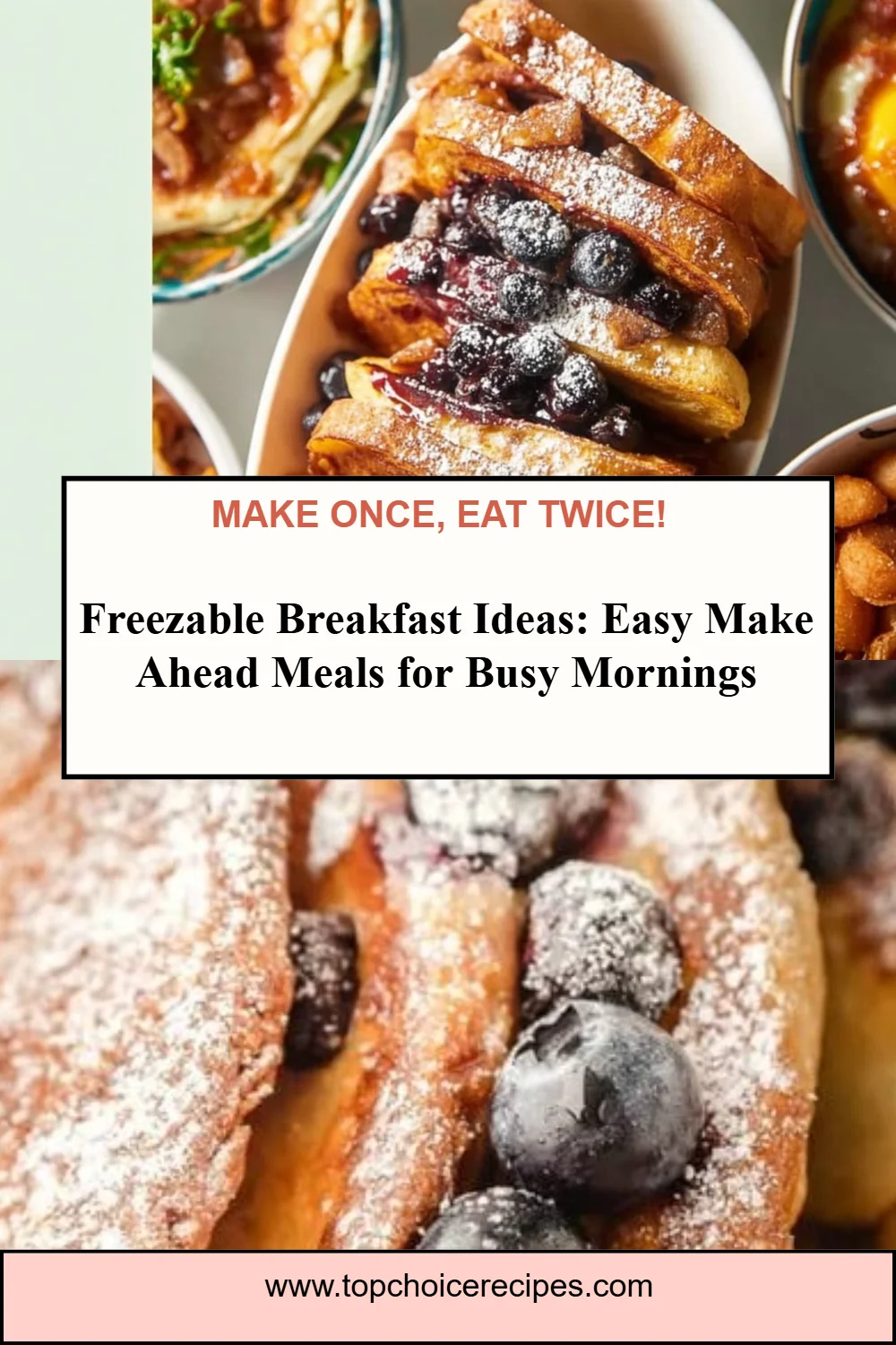 Freezable Breakfast Ideas