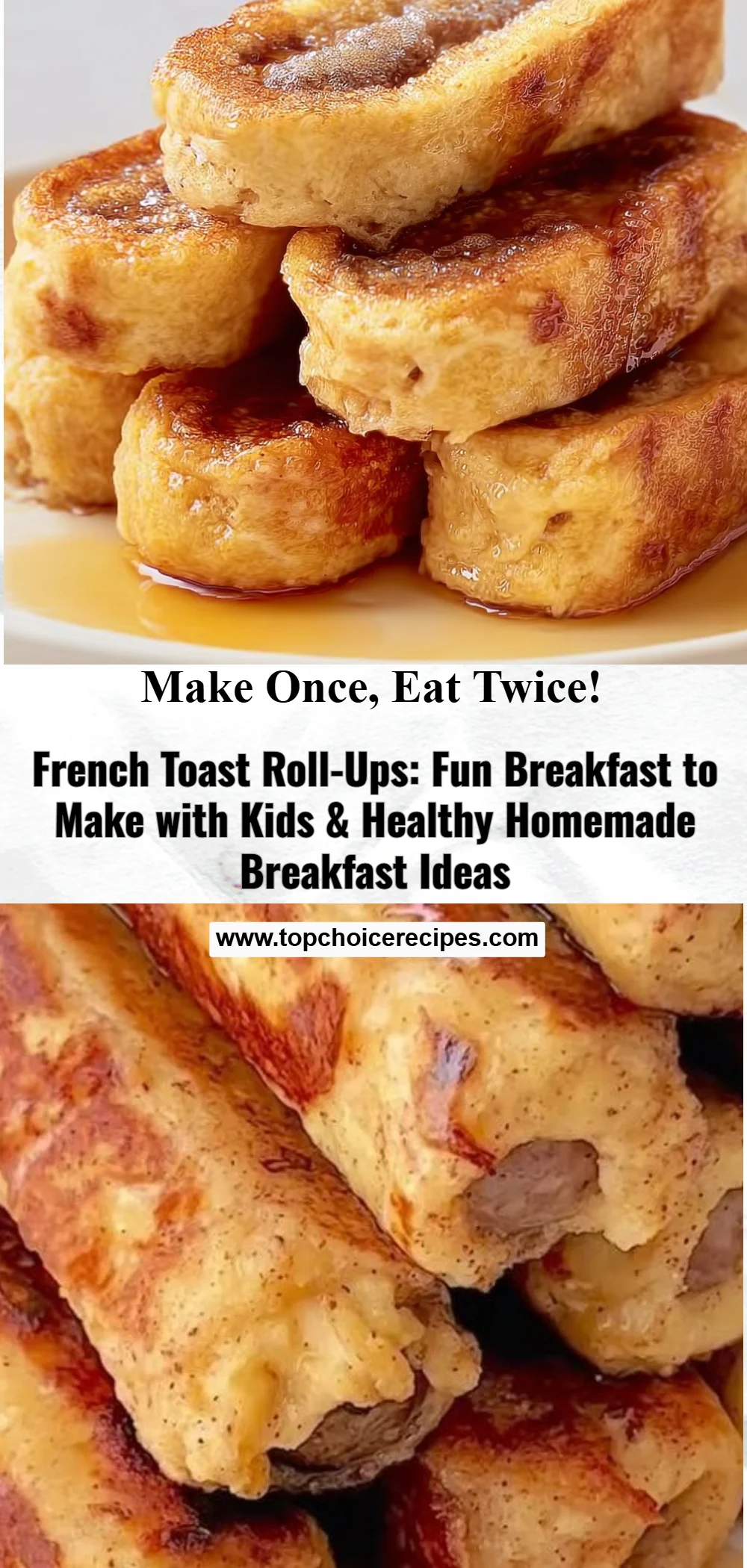 French Toast Roll-Ups 5 French Toast Roll-Ups