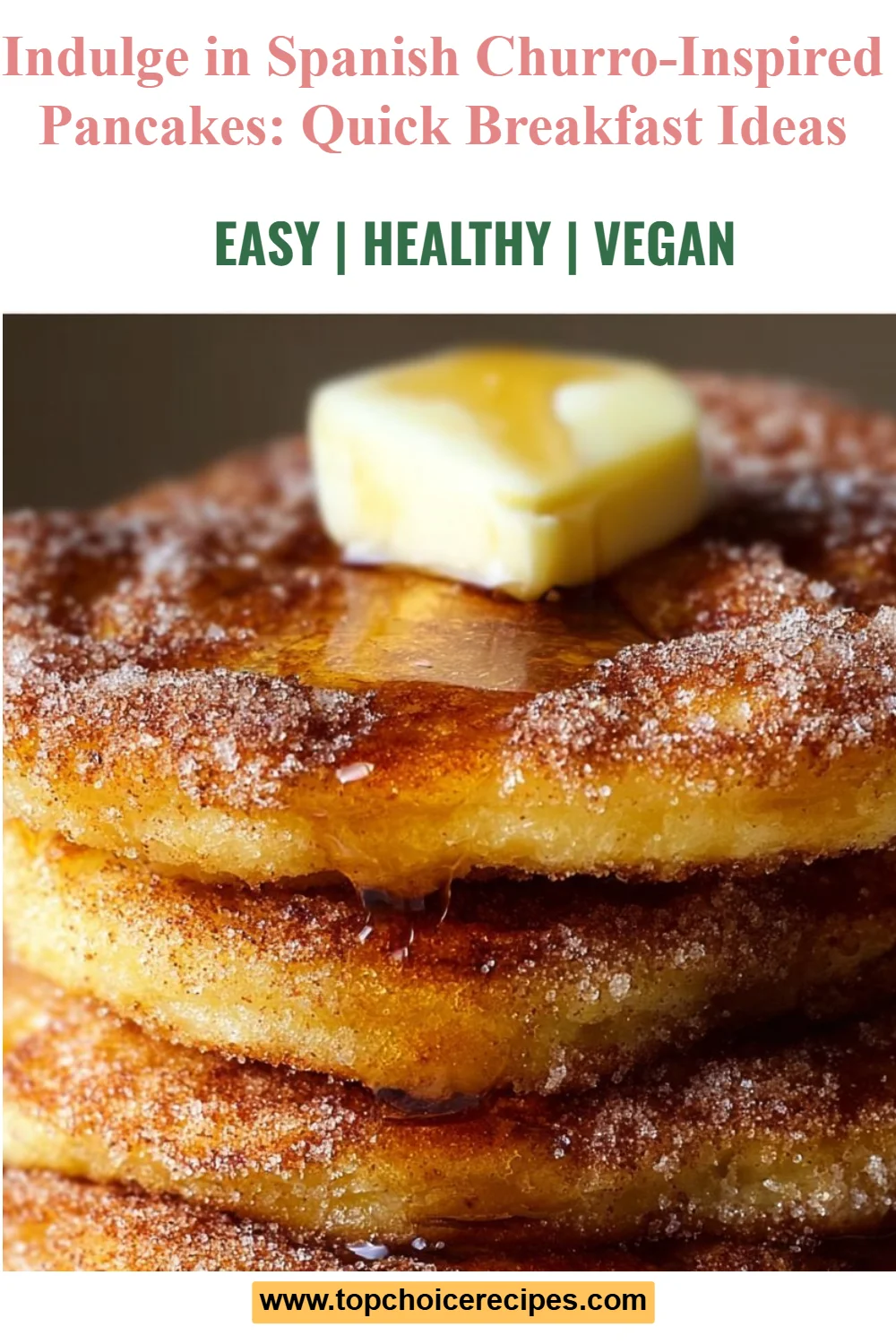 Spanish Churro-Inspired Pancakes 6 Spanish Churro-Inspired Pancakes