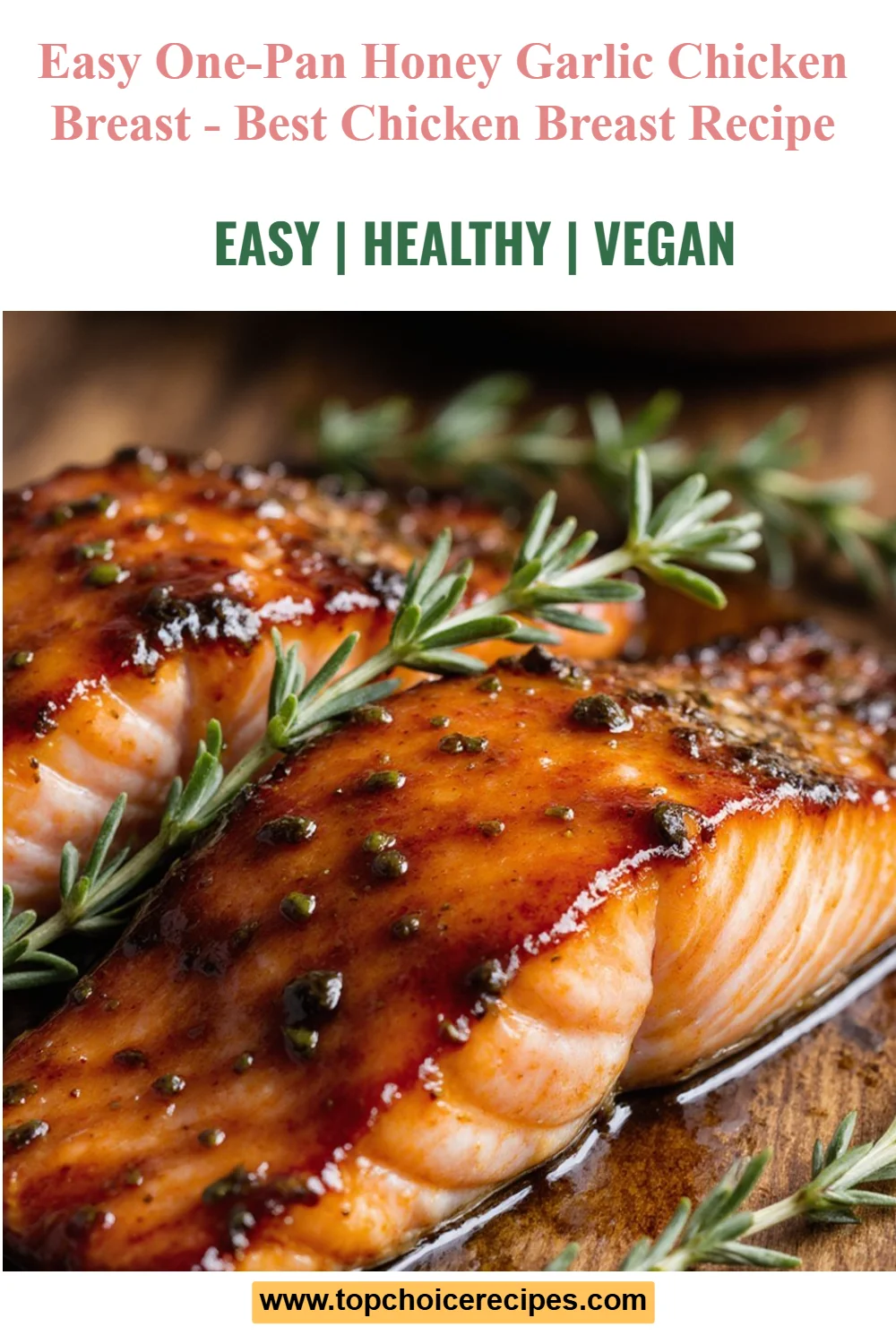 Easy One-Pan Honey Garlic Chicken Breast