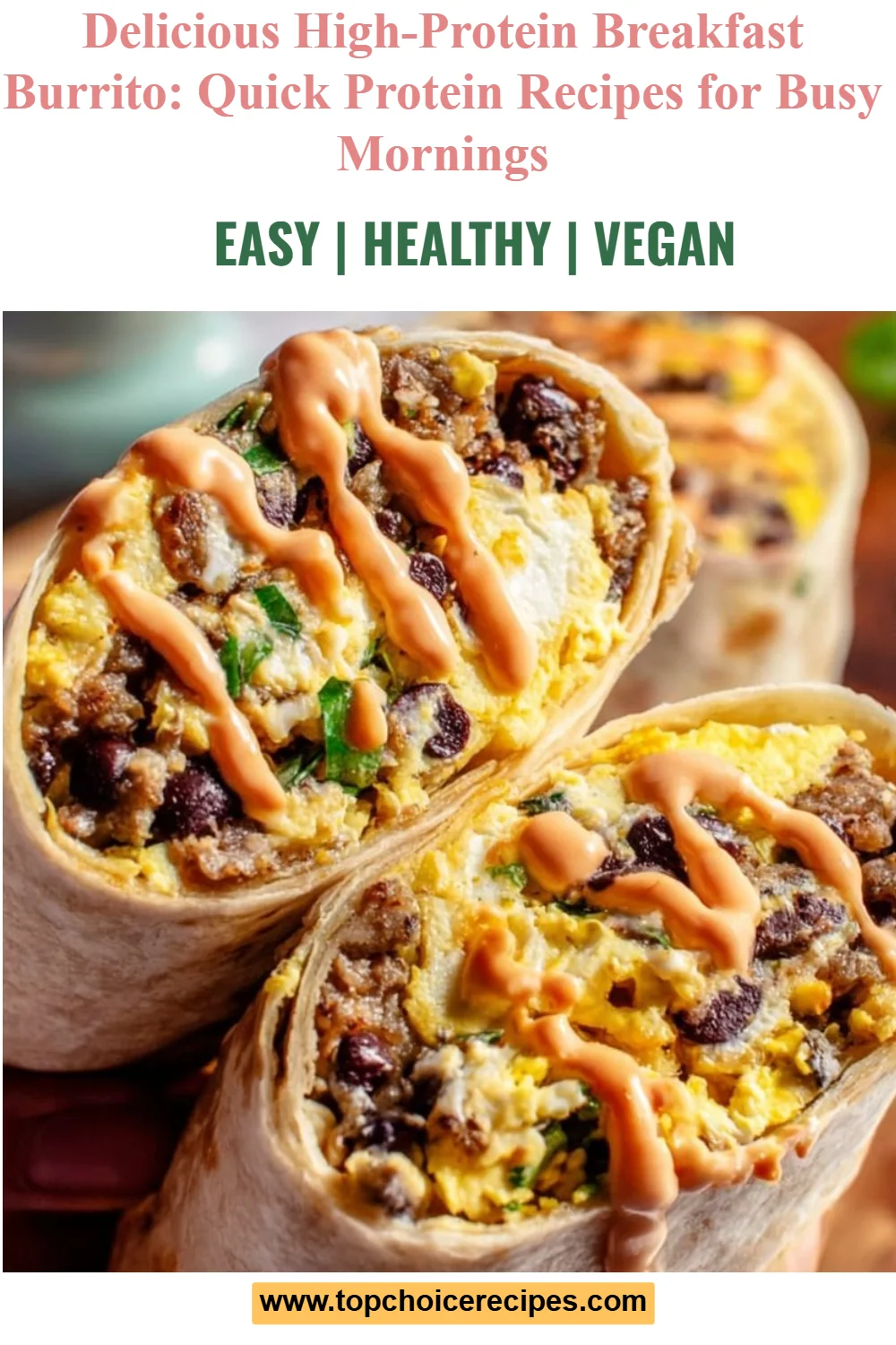 High-Protein Breakfast Burrito 6 High-Protein Breakfast Burrito