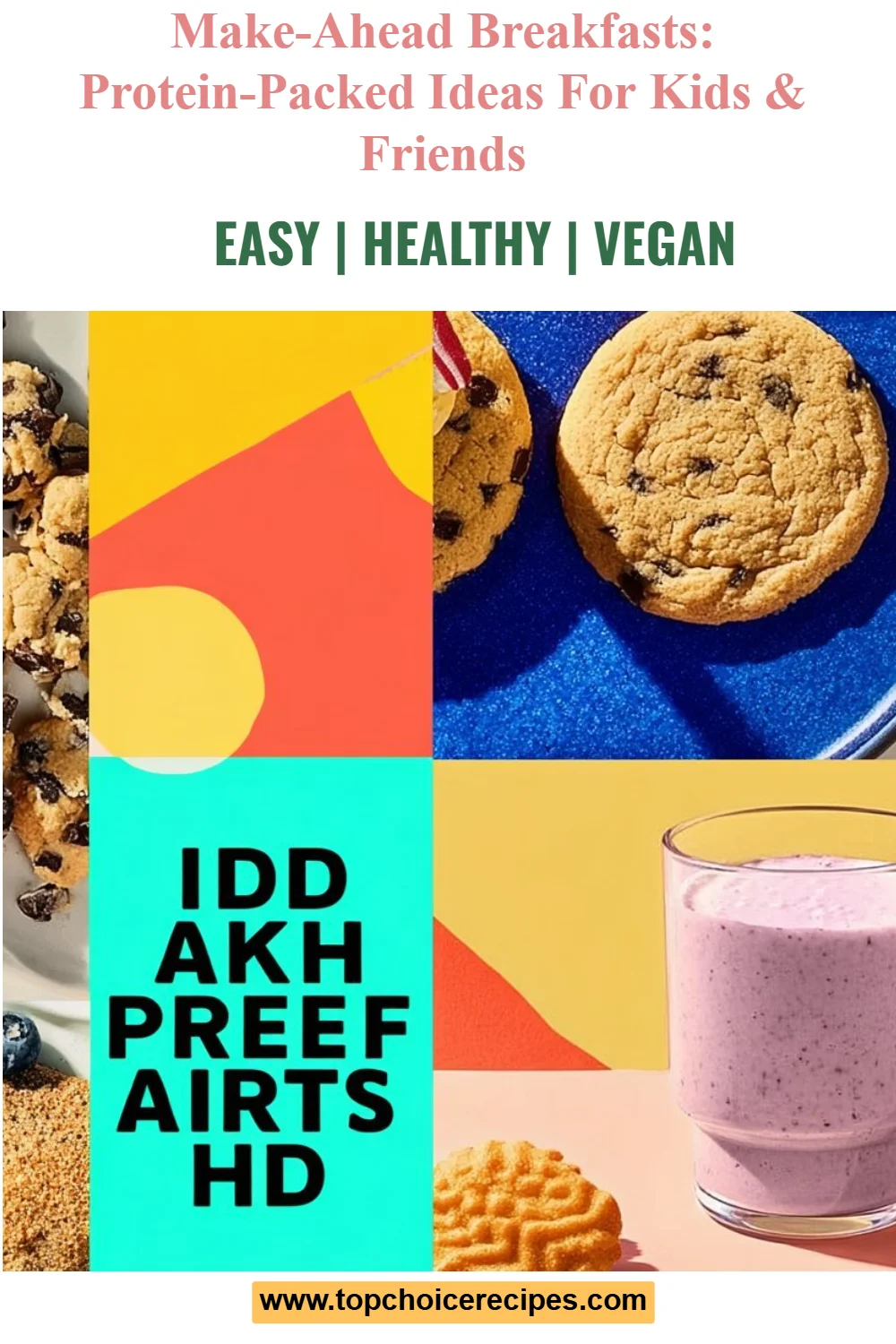 Make-Ahead Breakfasts 5 Make-Ahead Breakfasts
