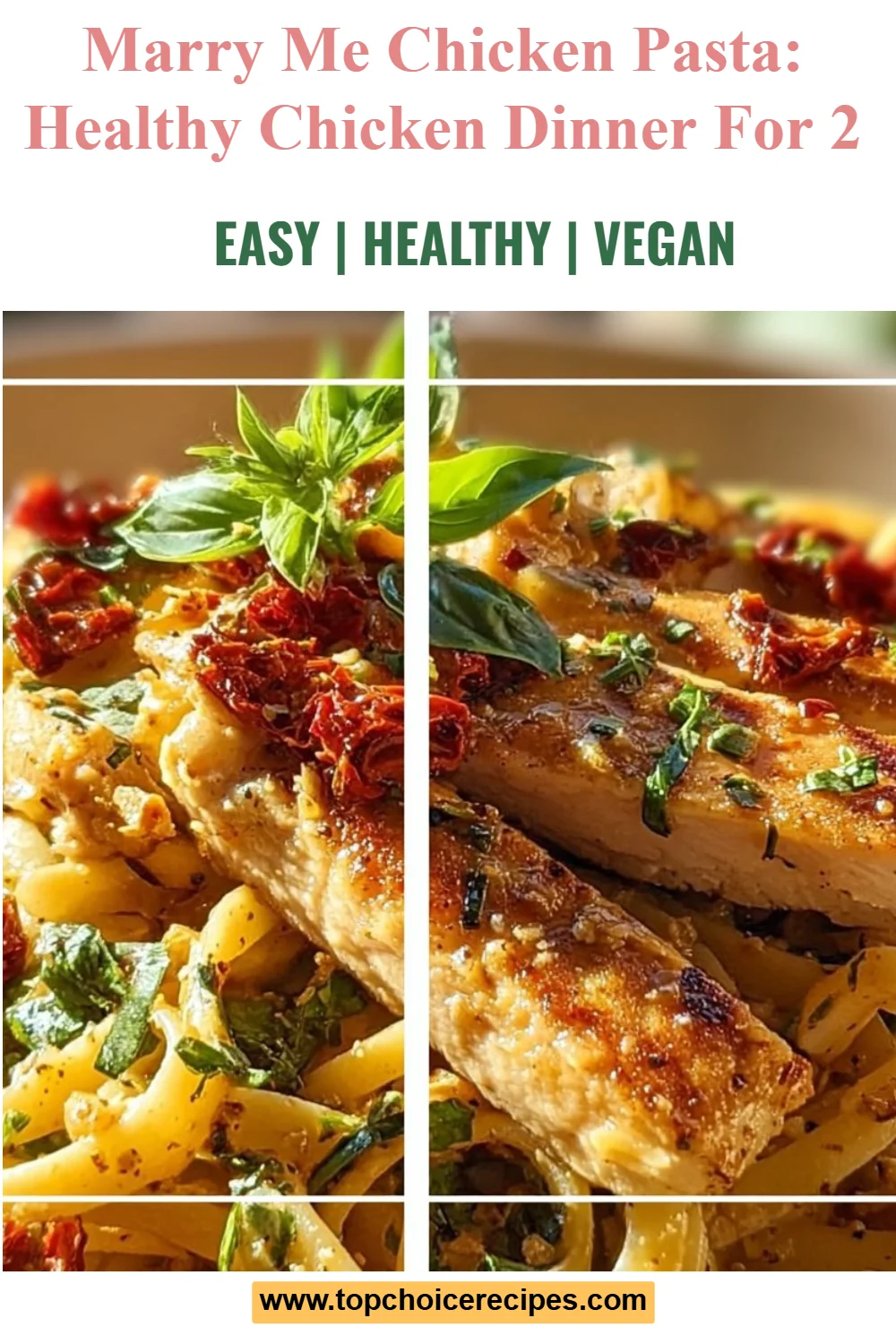 Marry Me Chicken Pasta