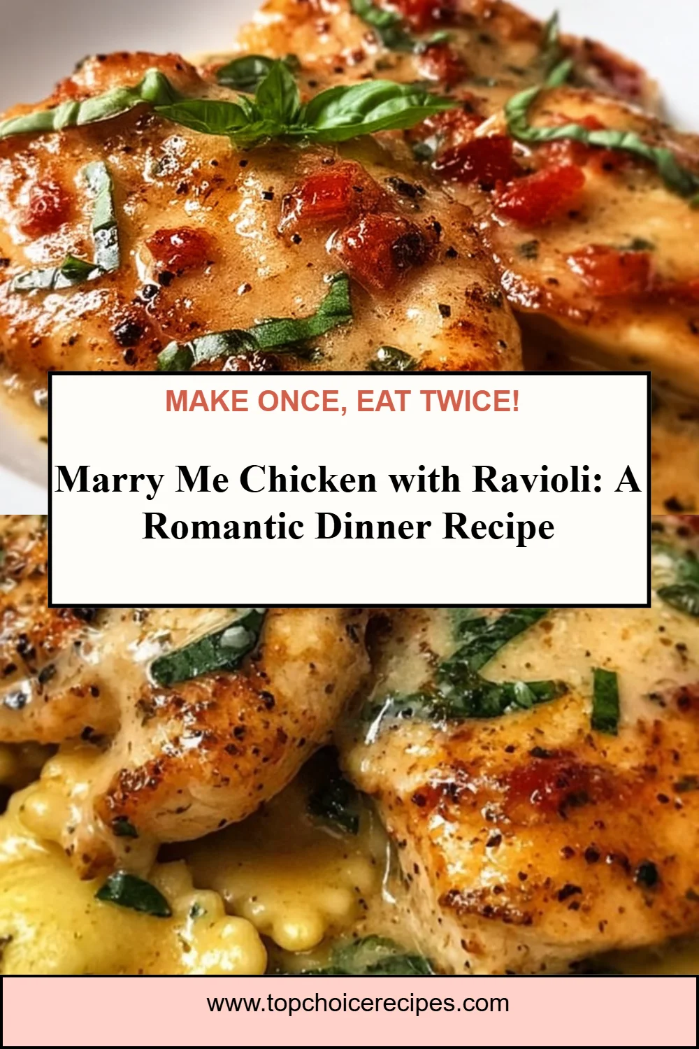 Marry Me Chicken with Ravioli 3 Marry Me Chicken with Ravioli