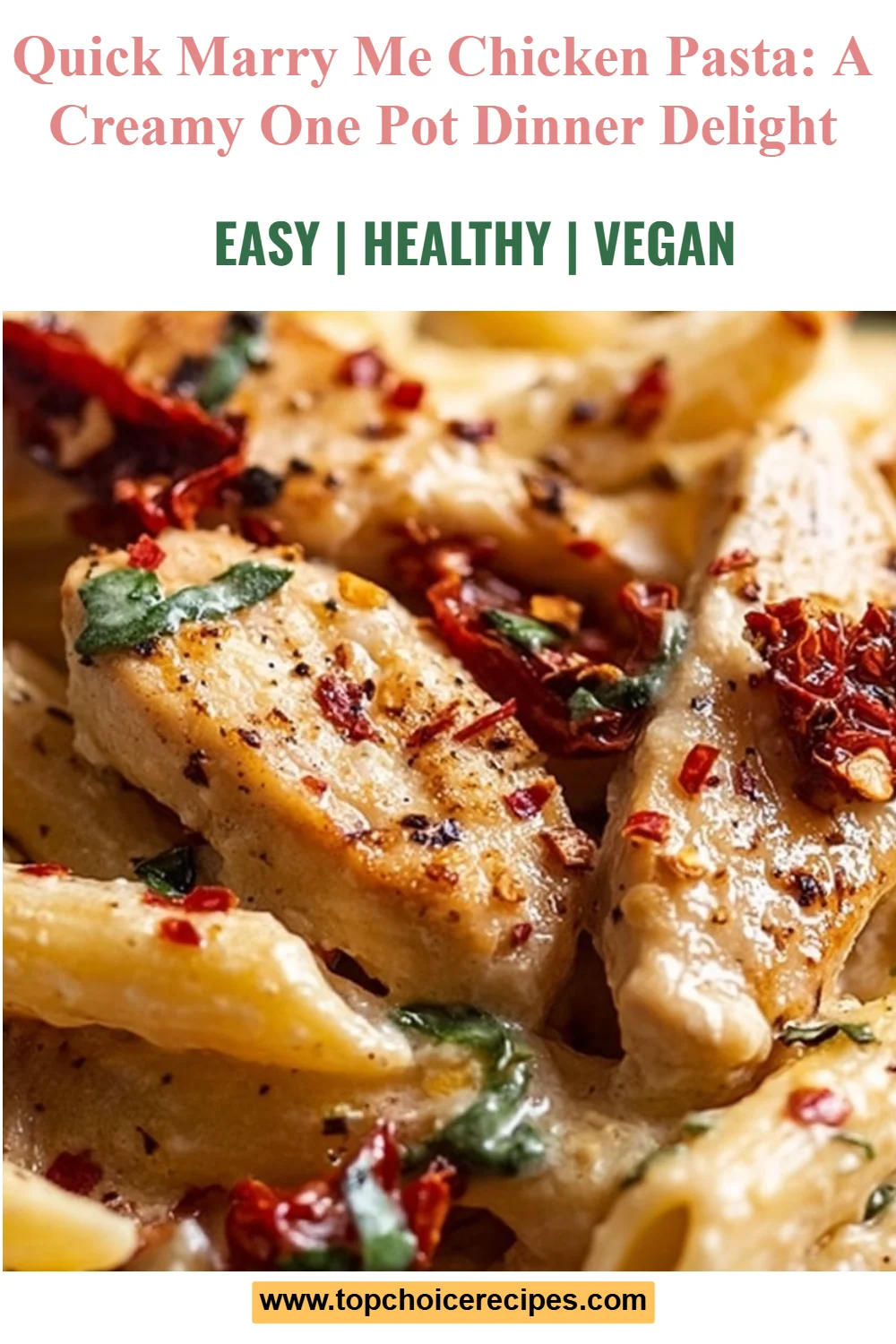 Quick Marry Me Chicken Pasta