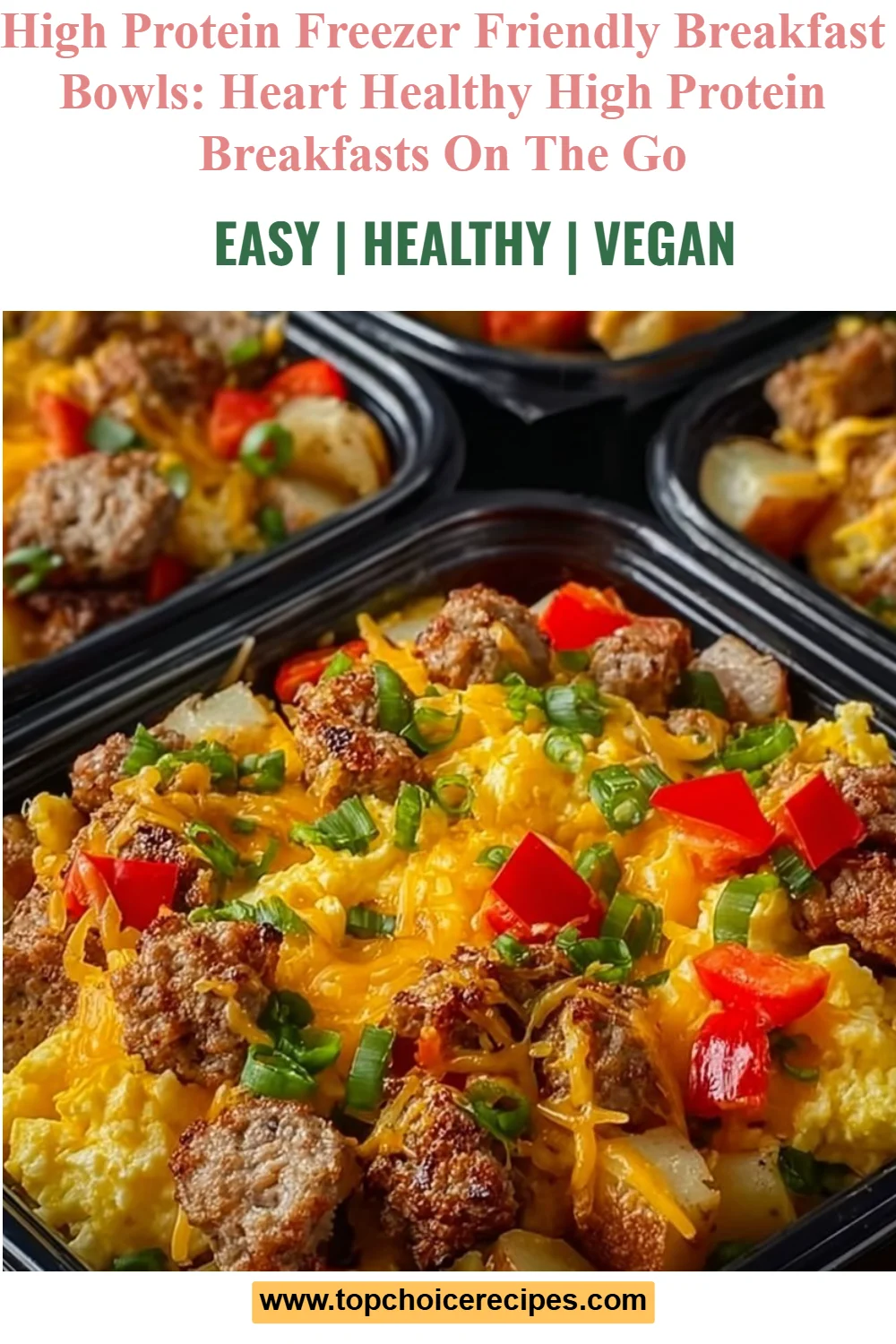 High Protein Freezer Friendly Breakfast Bowls